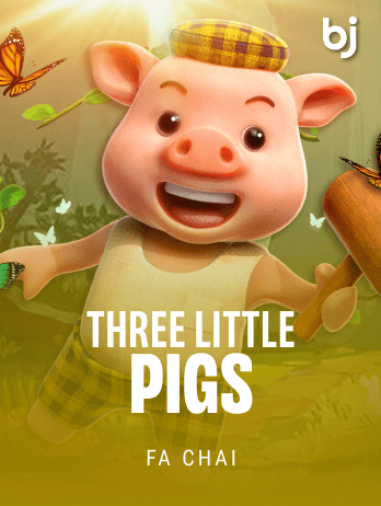 THREE LITTLE PIGS